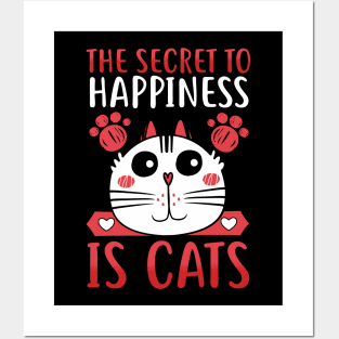 The Secret To Happiness Is Cats Adorable Kitty Cat Posters and Art